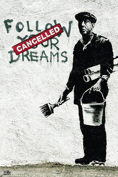 Posters Plakát, Obraz - Banksy street art - follow your dreams, (61 x 91,5 cm)