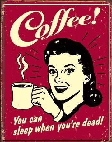 Posters Plechová cedule COFFEE - sleep when dead, (32 x 41 cm)