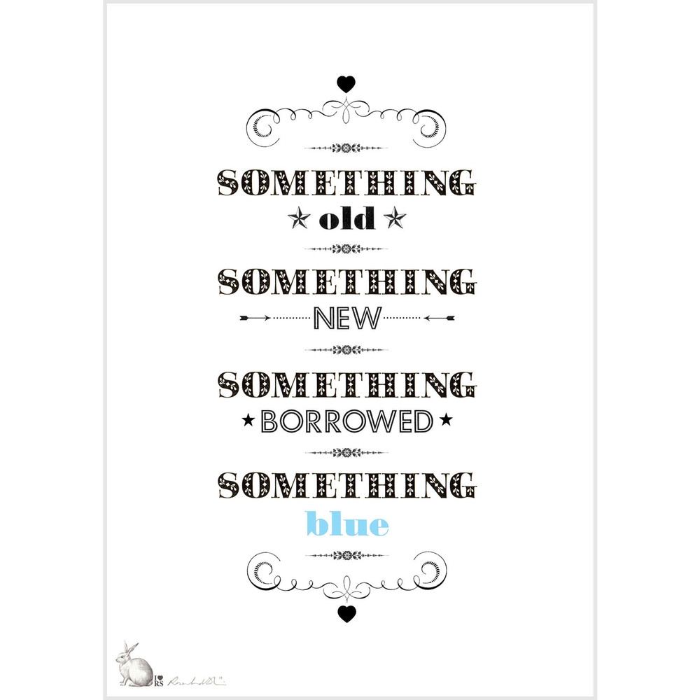 Plakát Something Old, New, Borrowed, Blue