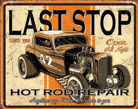Posters Plechová cedule LAST STOP RODS, (41 x 32 cm)