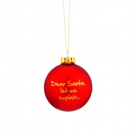NAUGHTY BAUBLES Skleněná ozdoba "Dear Santa..."