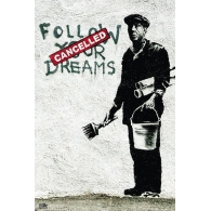 Posters Plakát, Obraz - Banksy street art - follow your dreams, (61 x 91,5 cm)