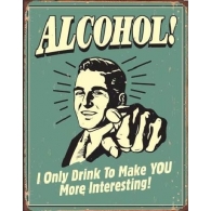 Posters Plechová cedule ALCOHOL - you interesting, (32 x 41 cm)
