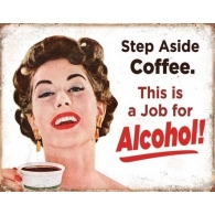 Posters Plechová cedule Step Aside Coffeee, (40 x 31,5 cm)