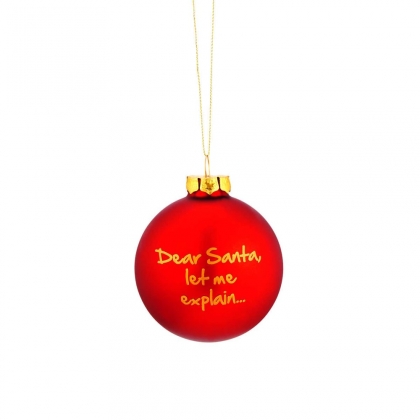 NAUGHTY BAUBLES Skleněná ozdoba "Dear Santa..."